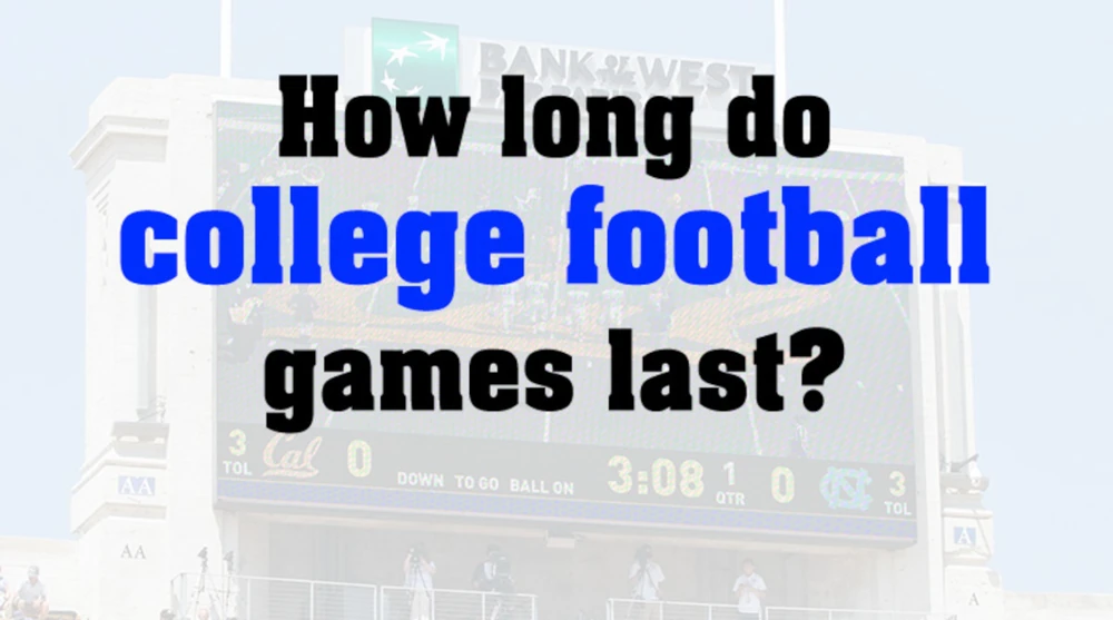 How Long Do College Football Games Last