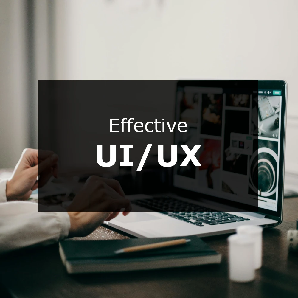 Effective UI UX