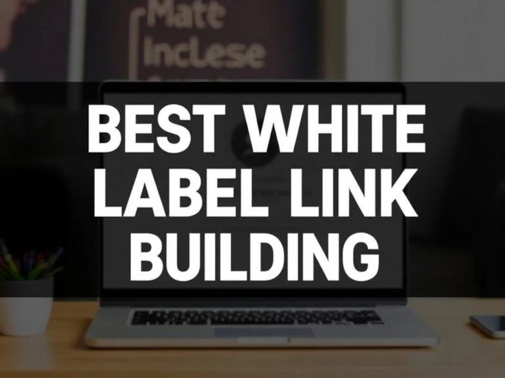 How to Choose the Best White Label Link-Building Solution