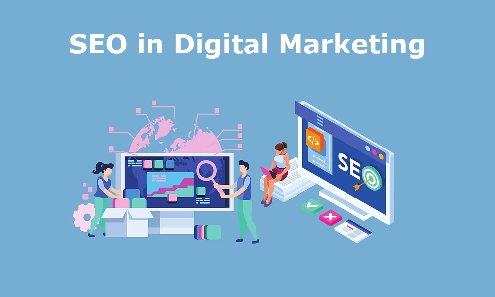 Role of SEO in Digital Marketing