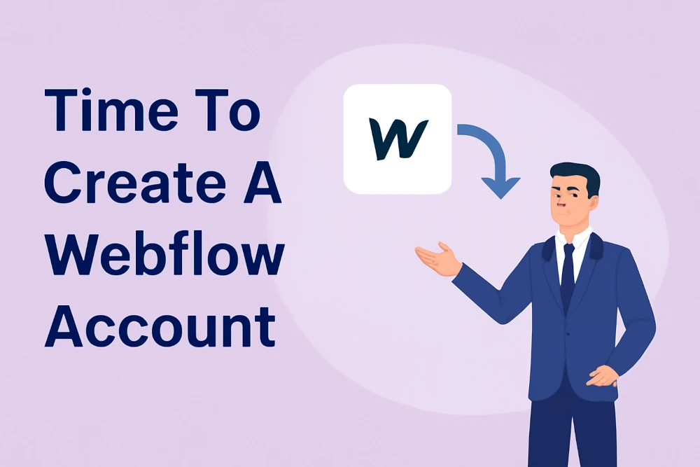 Time To Create A Webflow Account