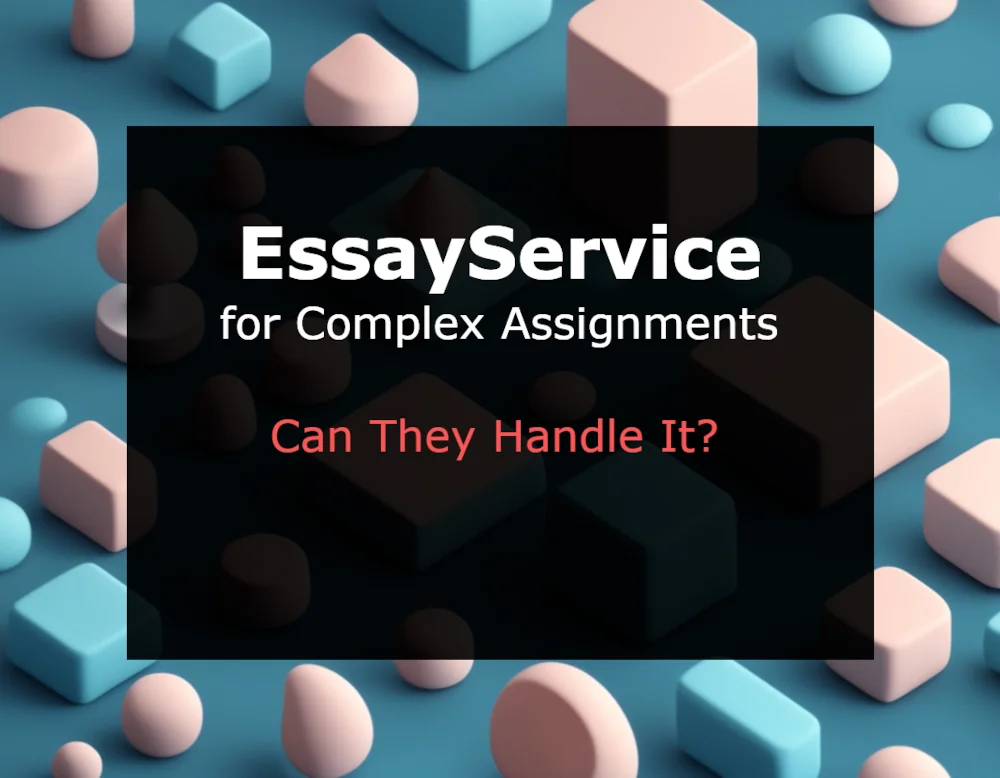 EssayService for Complex Assignments