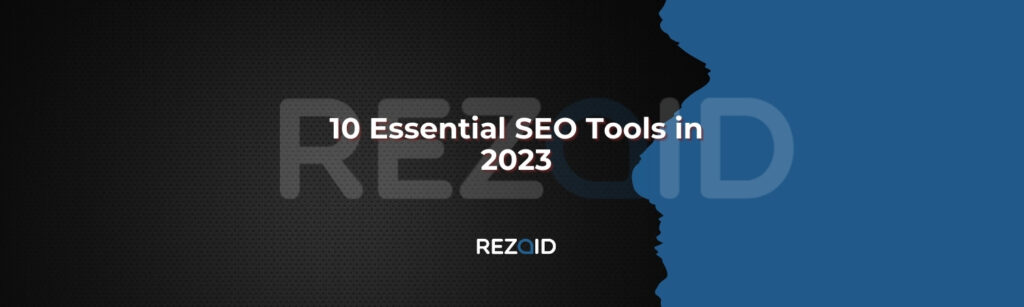 10 Essential SEO Tools in 2025