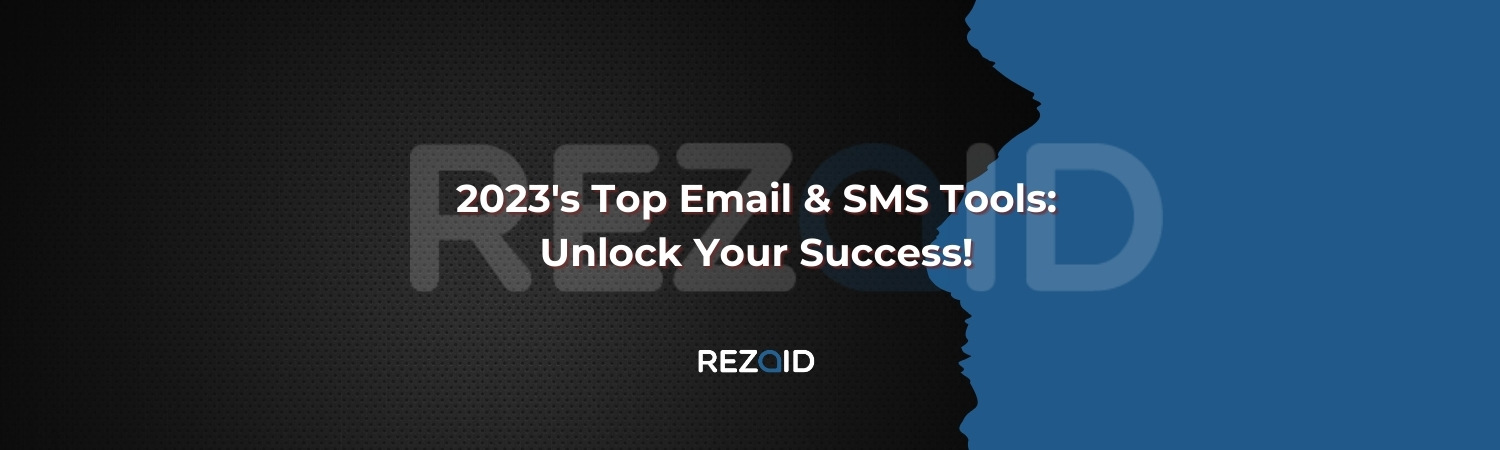 2023's Top Email & SMS Tools Unlock Your Success!