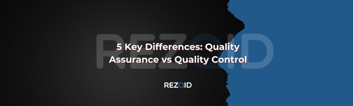 5 Key Differences Quality Assurance vs Quality Control