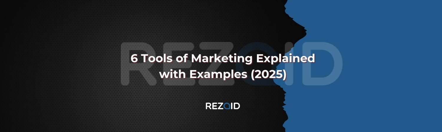 6 Tools of Marketing Explained with Examples (2025)
