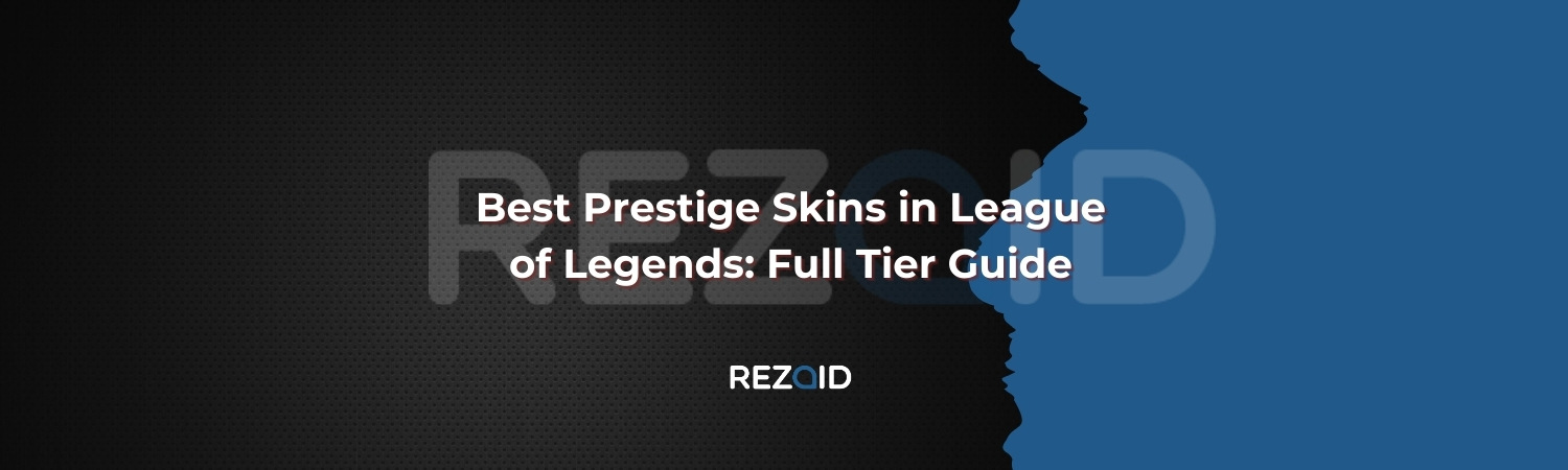 Best Prestige Skins in League of Legends Full Tier Guide