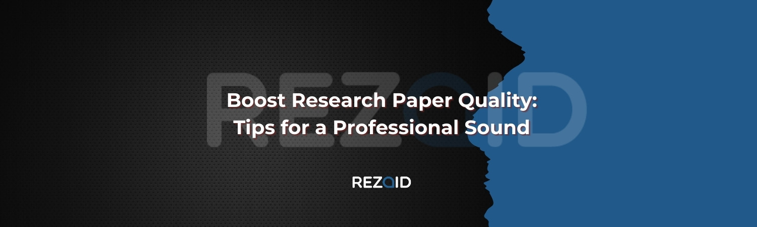 Boost Research Paper Quality Tips for a Professional Sound