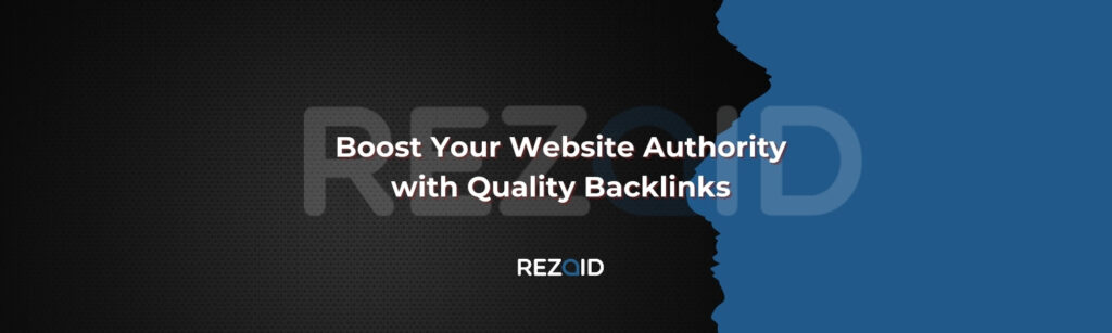 Boost Your Website Authority with Quality Backlinks