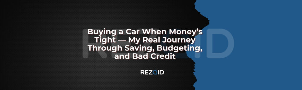 Buying a Car When Money’s Tight — My Real Journey Through Saving, Budgeting, and Bad Credit