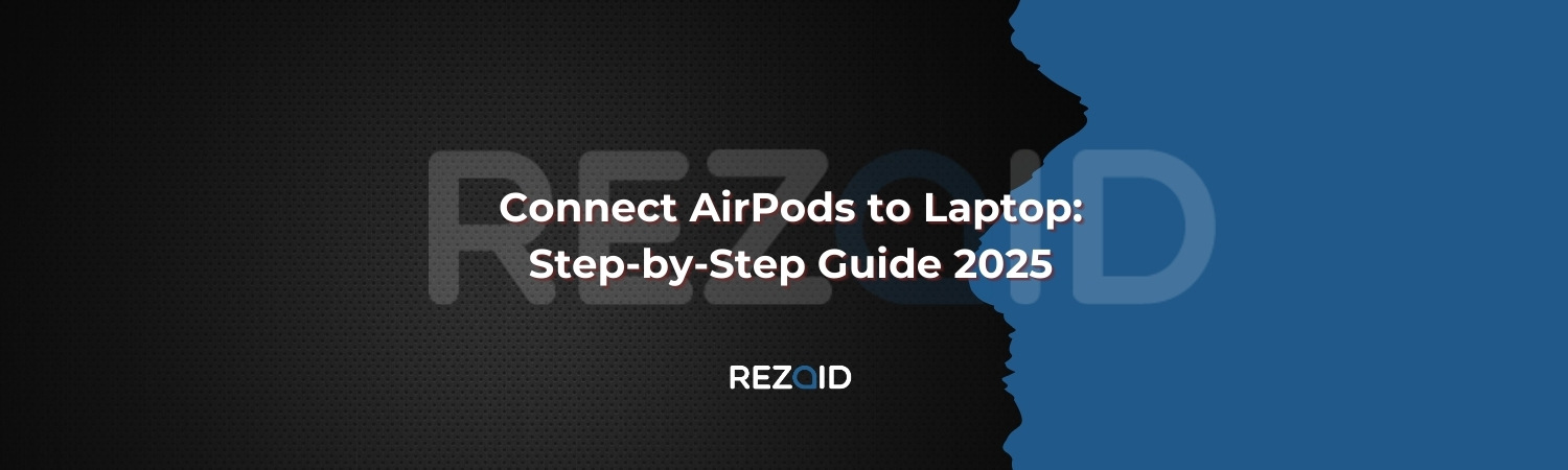Connect AirPods to Laptop Step-by-Step Guide 2025