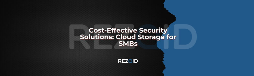 Cost-Effective Security Solutions Cloud Storage for SMBs