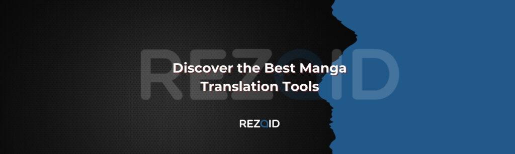 Discover the Best Manga Translation Tools