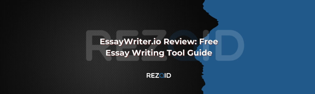 EssayWriter.io Review Free Essay Writing Tool Guide