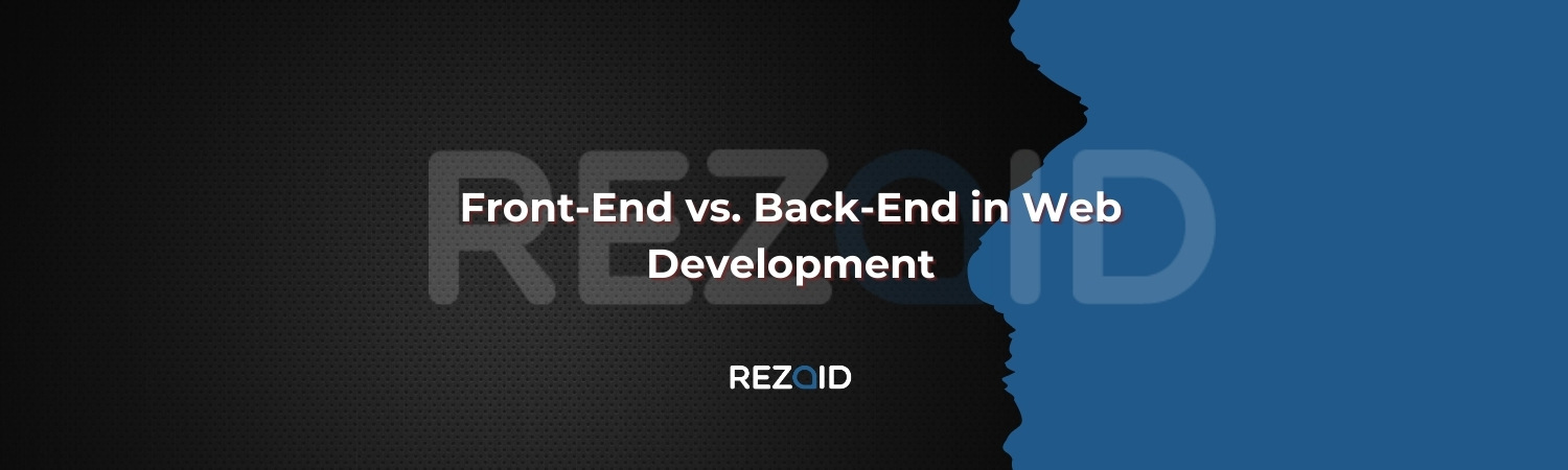 Front-End vs. Back-End in Web Development