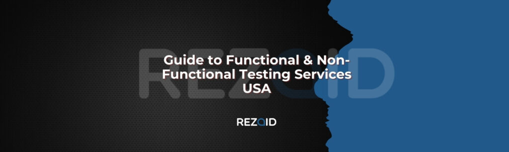 Guide to Functional & Non-Functional Testing Services USA