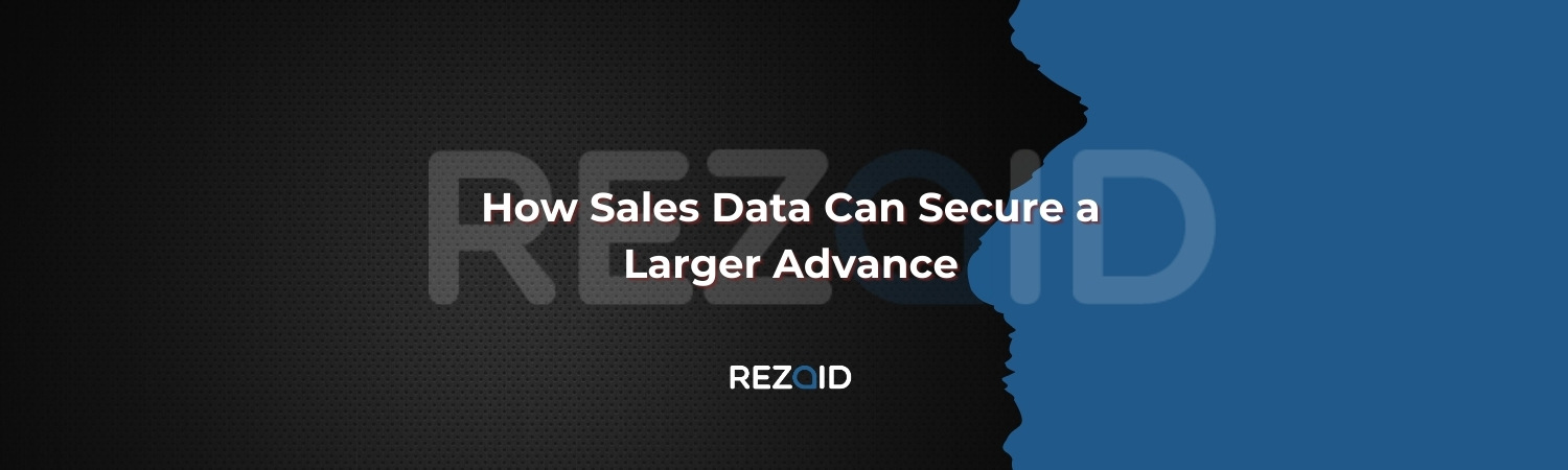 How Sales Data Can Secure a Larger Advance