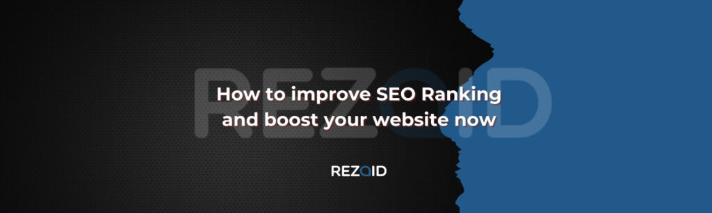 How to improve SEO Ranking and boost your website now