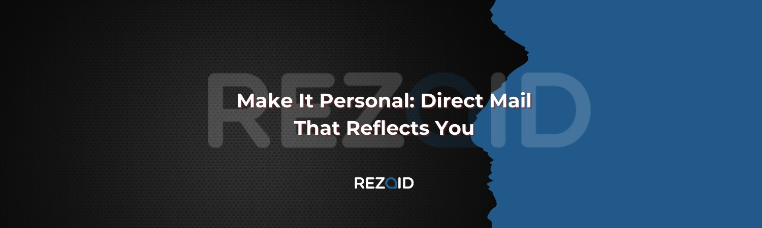 Make It Personal Direct Mail That Reflects You