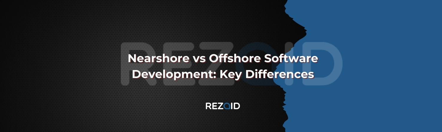 Nearshore vs Offshore Software Development_ Key Differences