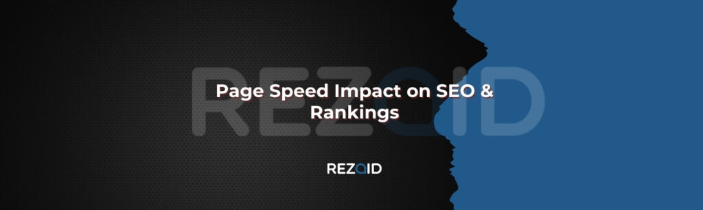 Page Speed Impact on SEO & Rankings
