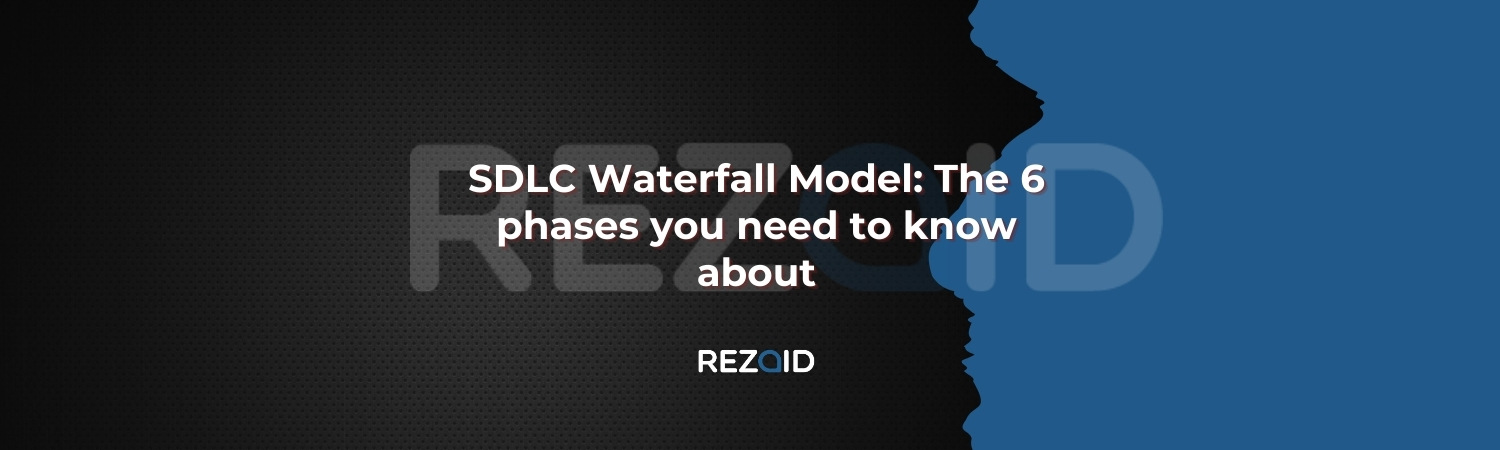 SDLC Waterfall Model The 6 phases you need to know about