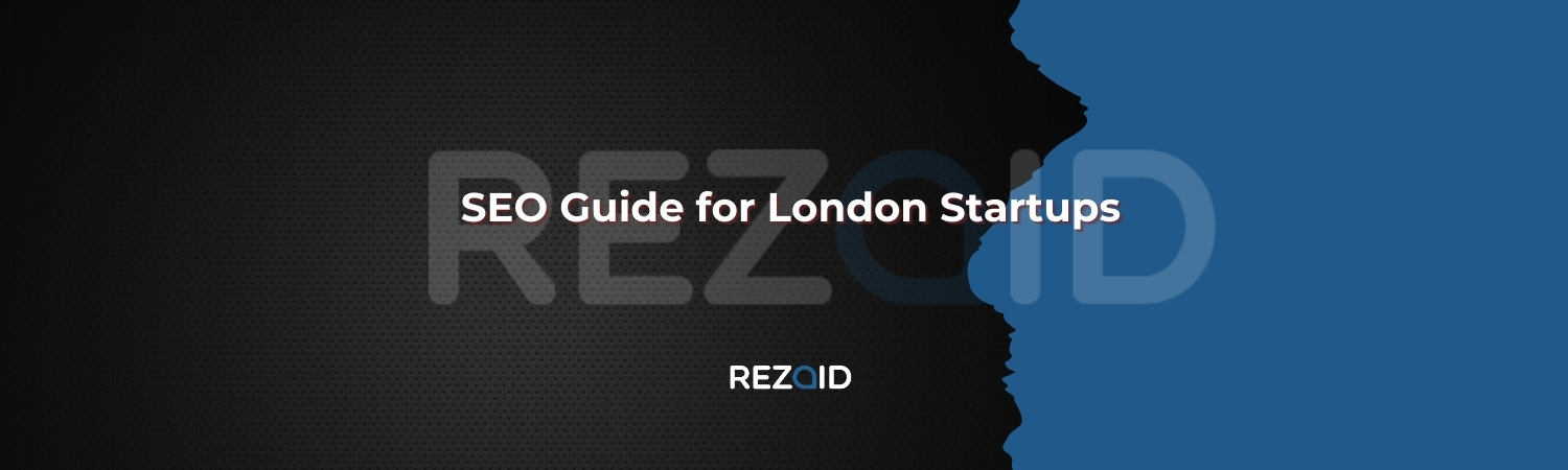 SEO Guide for London Startups