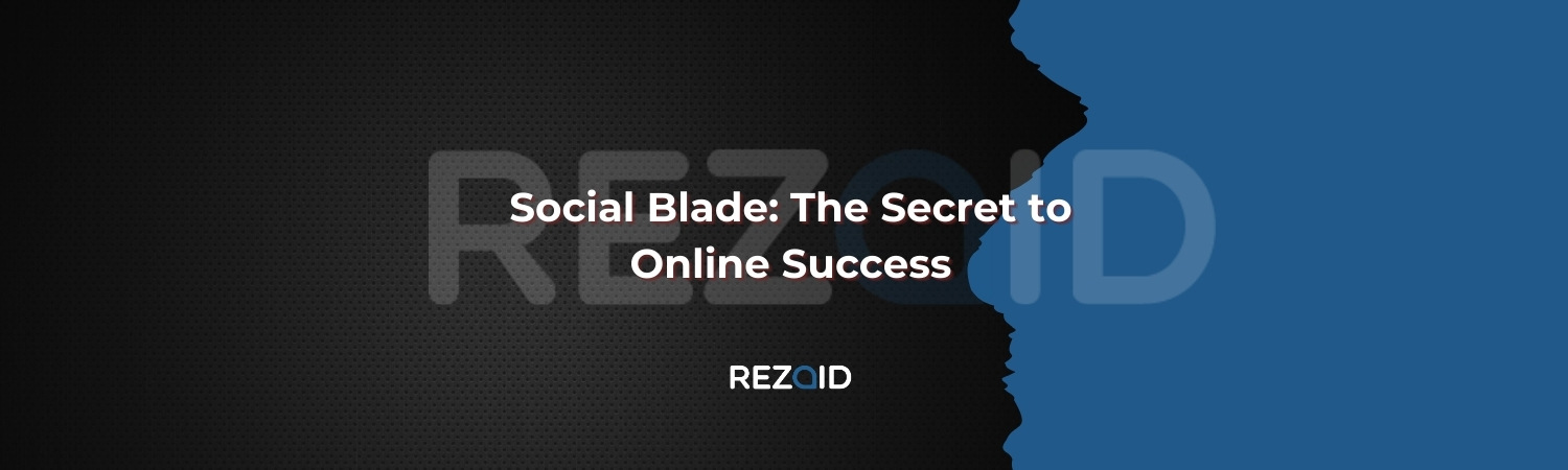 Social Blade The Secret to Online Success