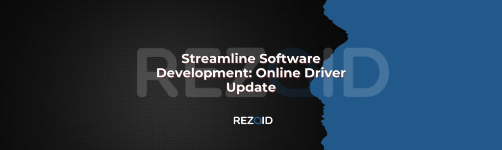 Streamline Software Development_ Online Driver Update