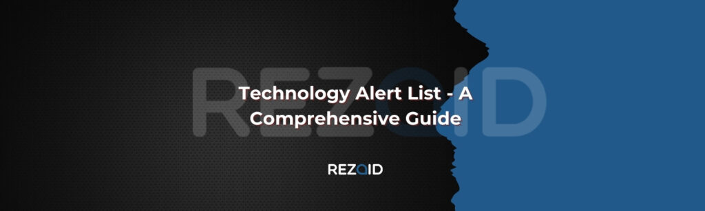 Technology Alert List - A Comprehensive Guide