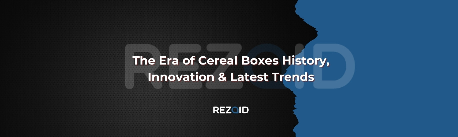 The Era of Cereal Boxes History, Innovation & Latest Trends