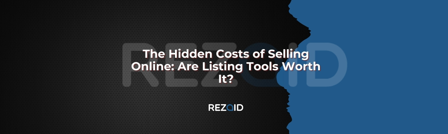 The Hidden Costs of Selling Online Are Listing Tools Worth It_The Hidden Costs of Selling Online_ Are Listing Tools Worth It