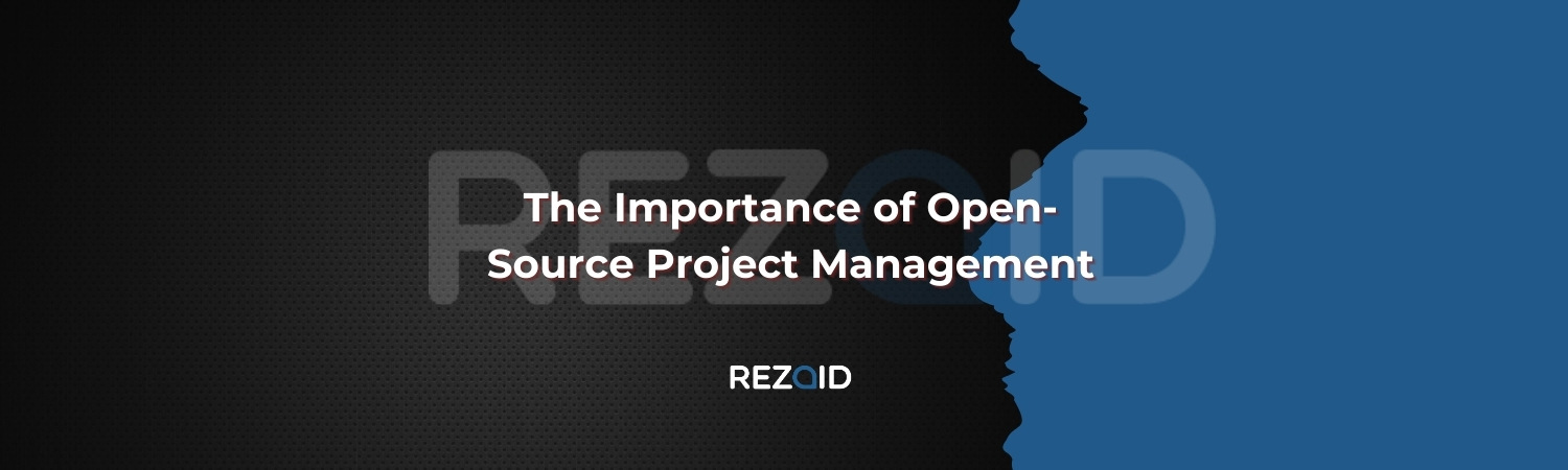 The Importance of Open-Source Project Management