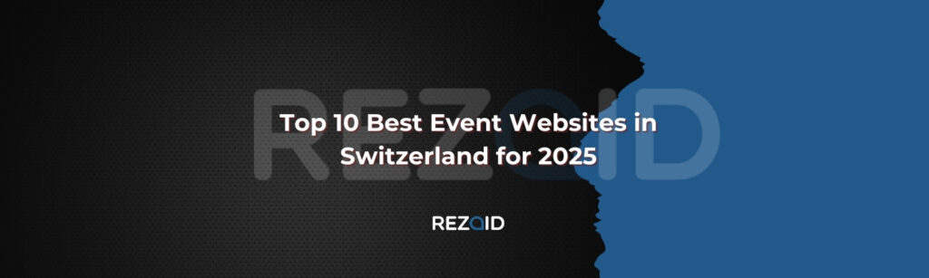 Top 10 Best Event Websites in Switzerland for 2025