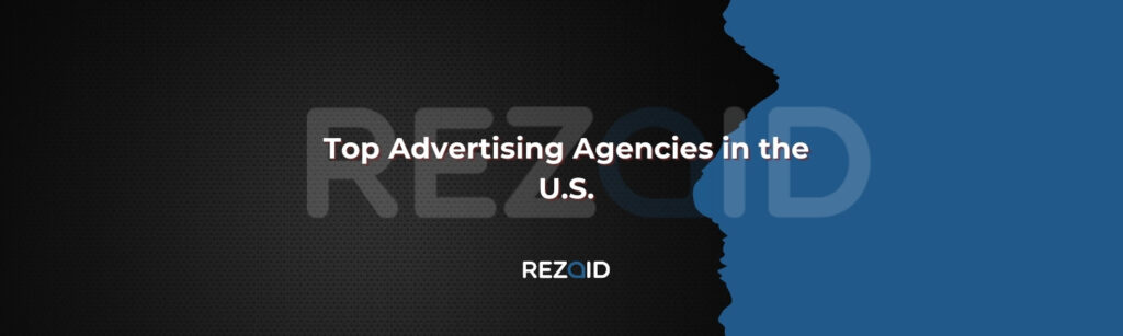 Top Advertising Agencies in the U.S