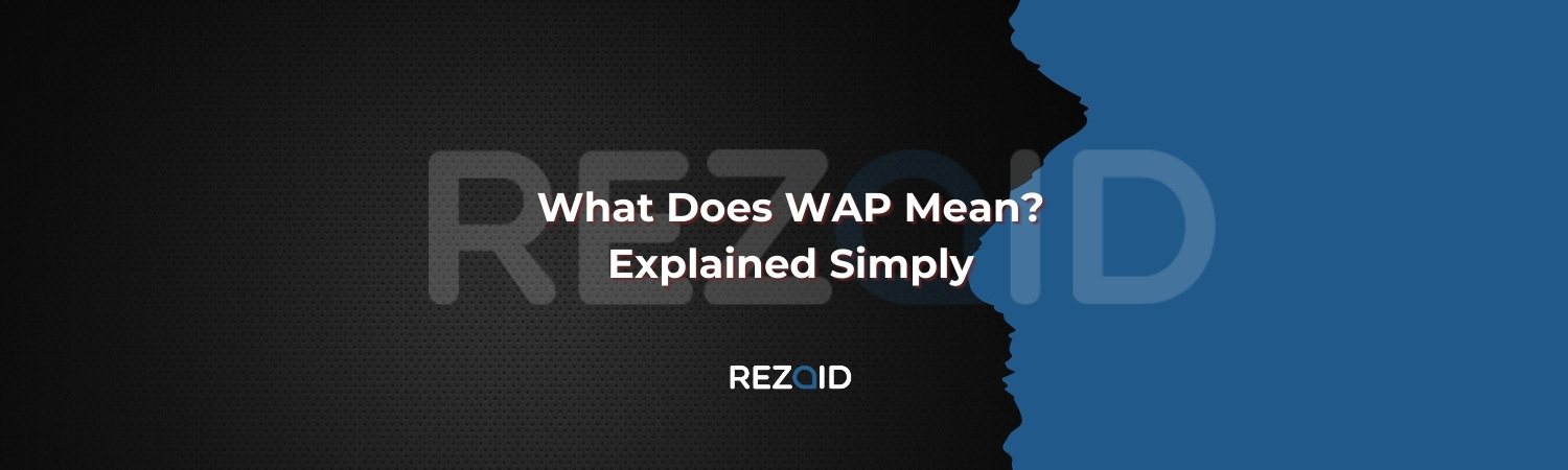 What Does WAP Mean Explained Simply