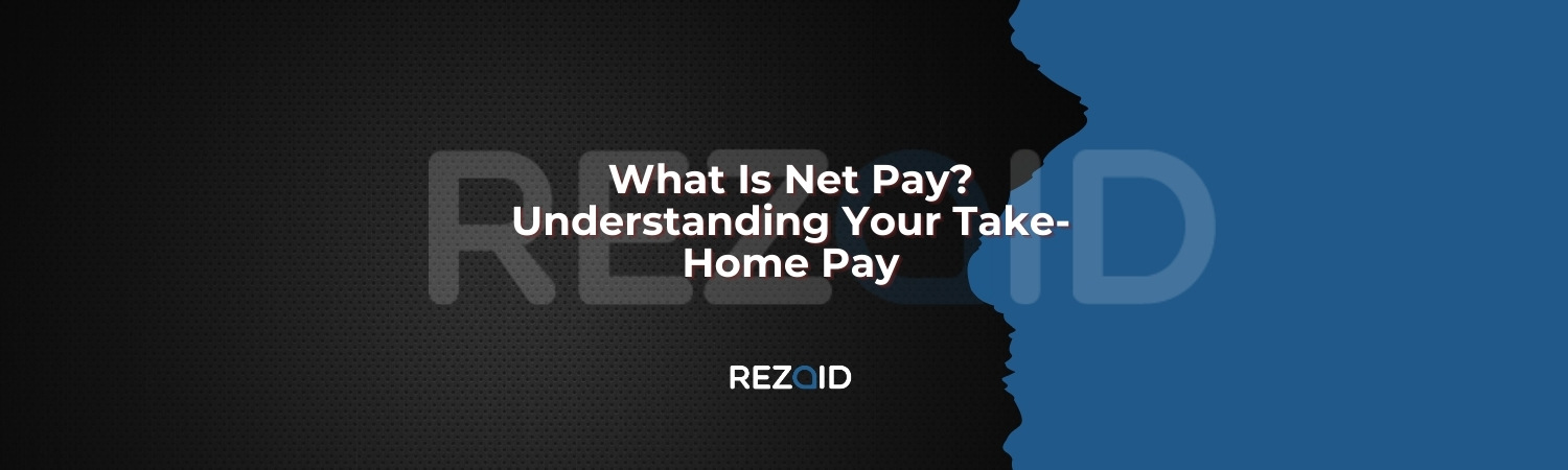 What Is Net Pay Understanding Your Take-Home Pay