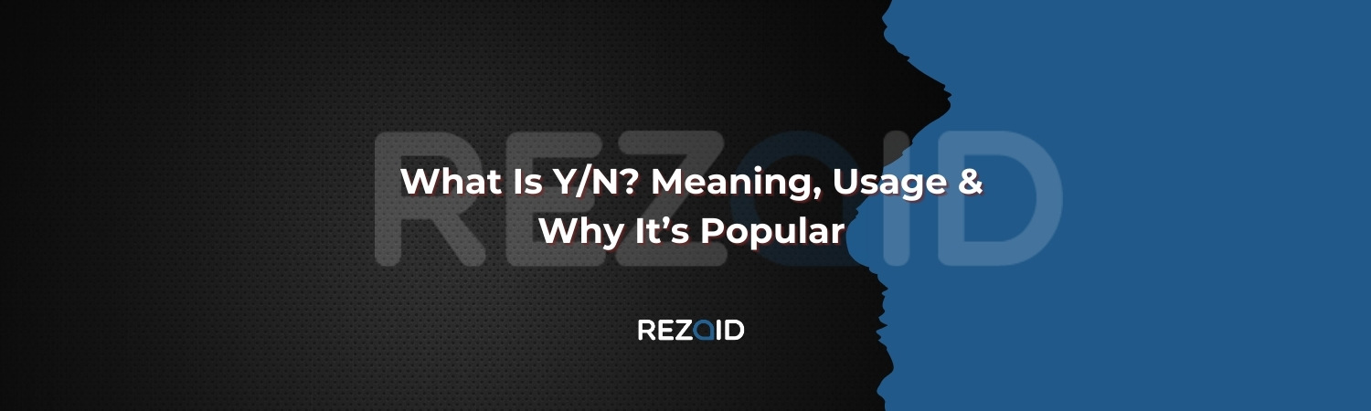 What Is Y/N Meaning, Usage & Why It’s Popular