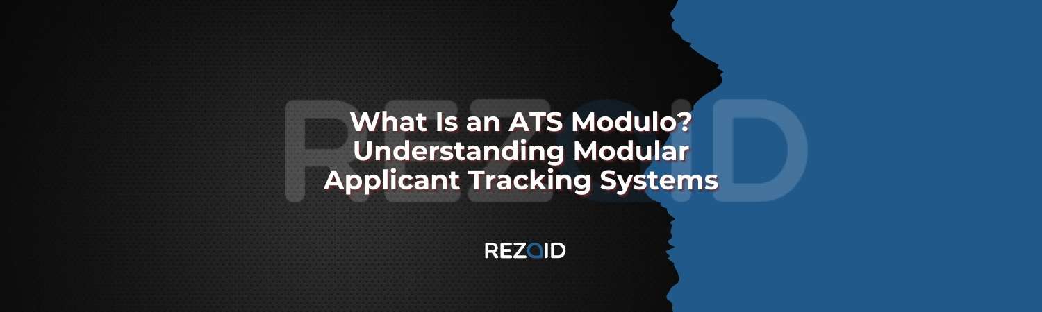 What Is an ATS Modulo Understanding Modular Applicant Tracking Systems