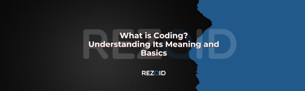 What is Coding Understanding Its Meaning and Basics