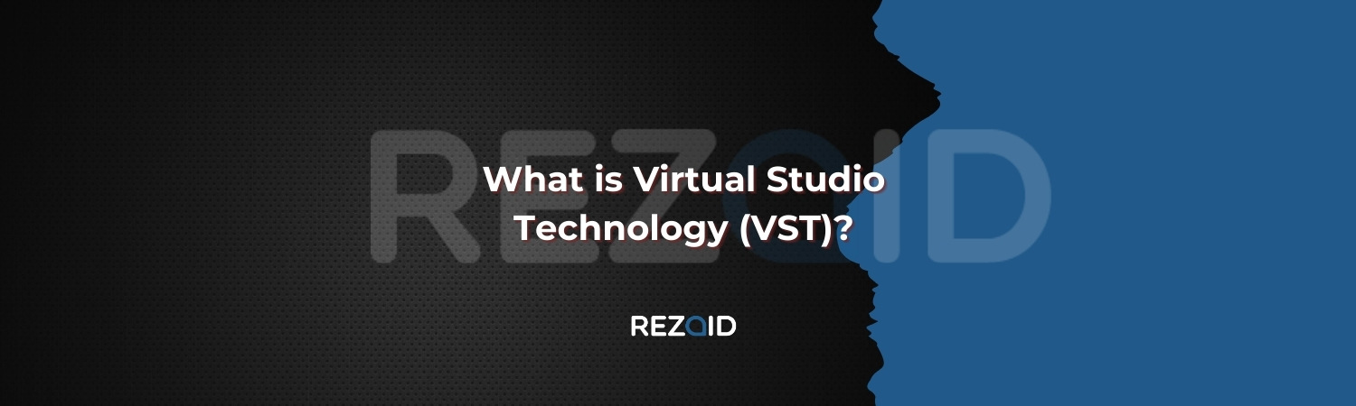 What is Virtual Studio Technology (VST)