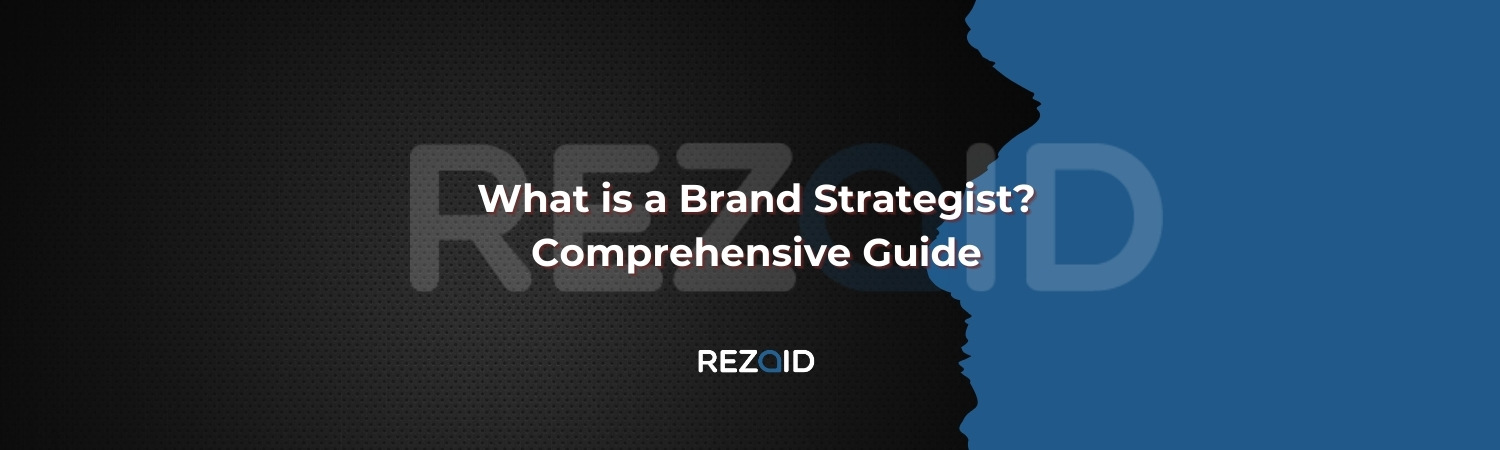 What is a Brand Strategist_ Comprehensive Guide