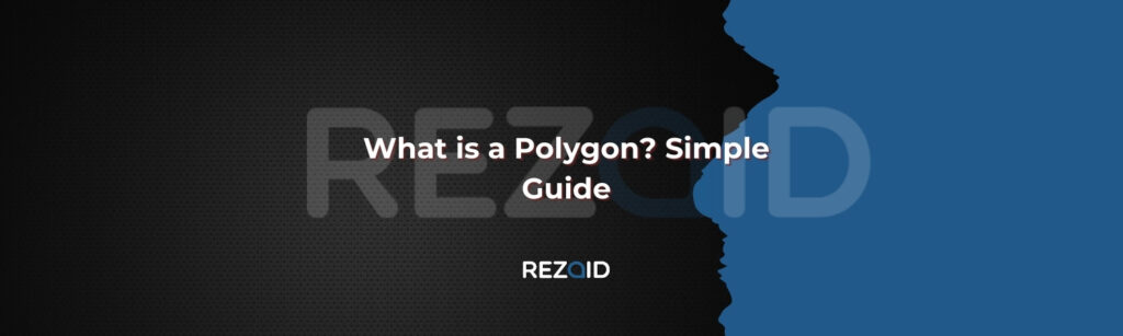 What is a Polygon Simple Guide