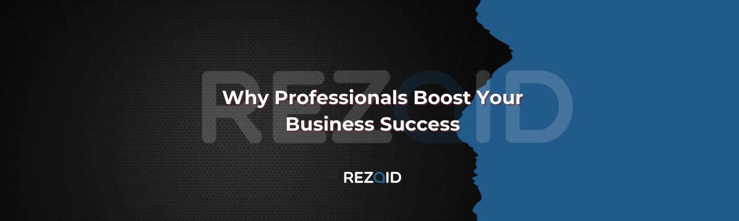 Why Professionals Boost Your Business Success
