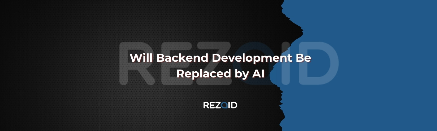 Will Backend Development Be Replaced by AI