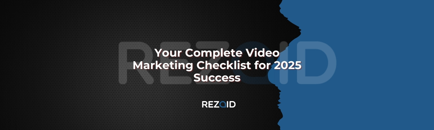 Your Complete Video Marketing Checklist for 2025 Success
