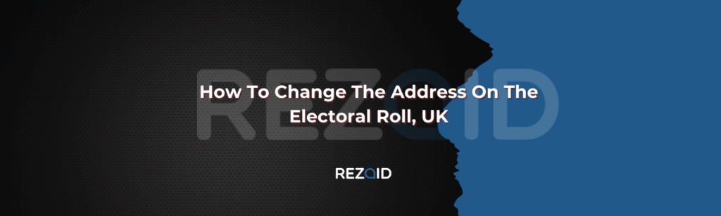 How To Change The Address On The Electoral Roll, UK (1)