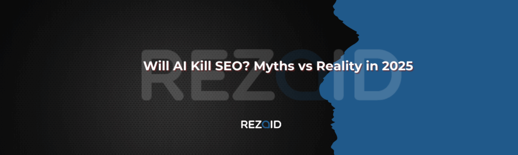 Will AI Kill SEO Myths vs Reality in 2025
