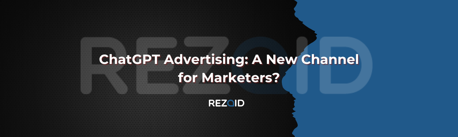 ChatGPT Advertising A New Channel for Marketers