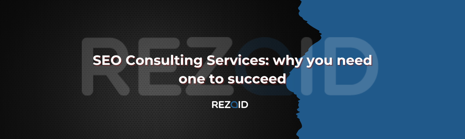 SEO Consulting Services why you need one to succeed